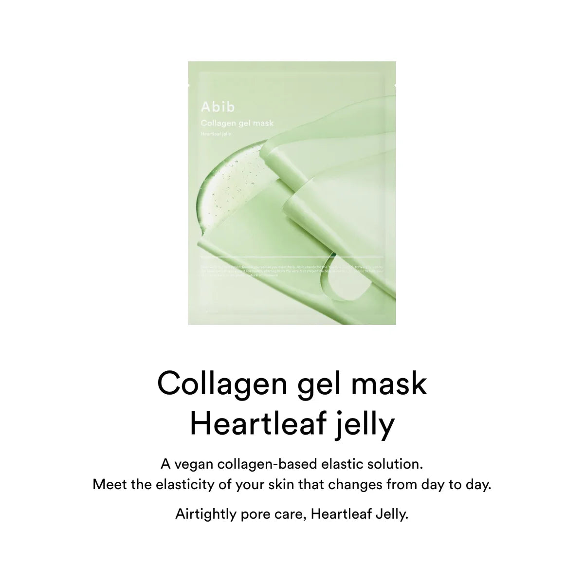 ABIB - Collagen Gel Mask Heartleaf Jelly ABIB